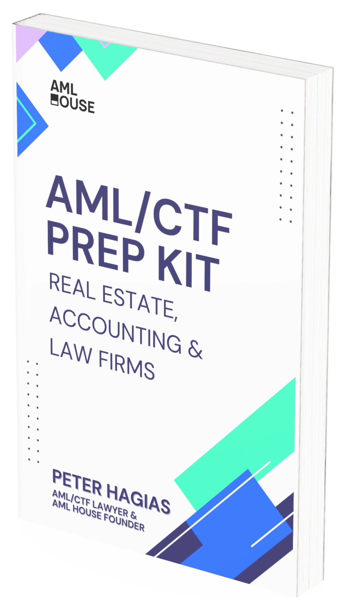 AML/CTF Prep Kit for Real Estate, Accounting & Law Firms by Peter Hagias